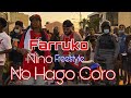 No Hago Coro Detrás De Cámara Oficial Farruko Ft Nino Freestyle