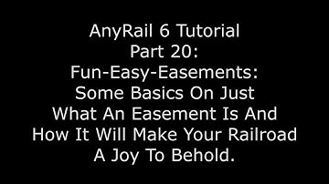 AnyRail 6 Tutorial Video Part 20: Fun, Easy, Easements