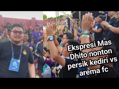 Ekspresi mas dhito nonton persik kediri vs arema fc