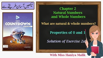 What are natural & whole numbers II Ex: 2a II Oxford Countdown 2nd Edition II class 6 II in urdu