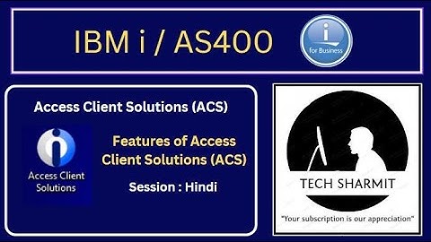 IBMi (AS400) - access client solutions features | access client solutions | ibmi access client (ACS)