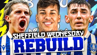 REBUILDING SHEFFIELD WEDNESDAY FIFA 22 Career Mode