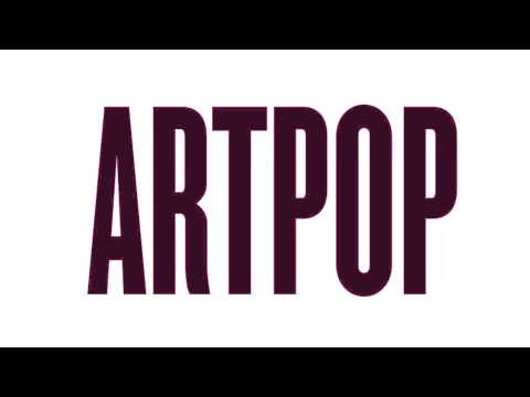 "ARTPOP" Snippet - Lady Gaga - ARTPOP Available November 11