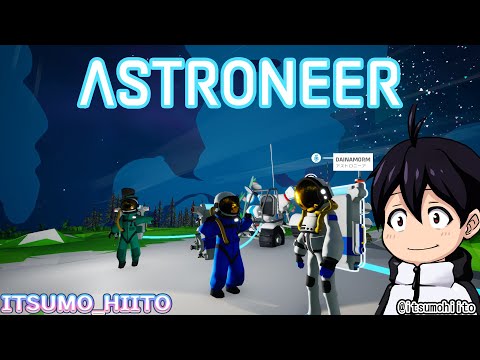【ASTRONEER】04:更に宇宙へ！？【初見プレイ】
