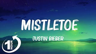 [ Loop 1Hour ]  Justin Bieber - Mistletoe (Lyrics)
