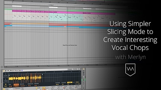 Using Simpler Slicing Mode to Create Interesting Vocal Chops