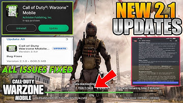 Warzone Mobile New Updates 2.1.0 is Here (OFFICIALLY) Warzone Mobile New Updates Soft Launch 2.1.0