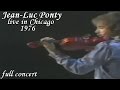 Jean-Luc Ponty live in Chicago, 1976 [Full concert]