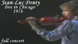 Jean-Luc Ponty live in Chicago, 1976 [Full concert]