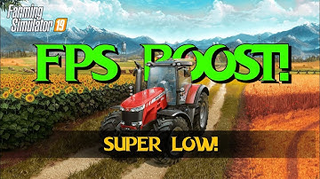 Farming Simulator 19 : Super Low Graphics Mod! (FPS BOOST)