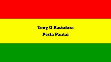 Tony Q Rastafara - Pesta Pantai (Lirik Video)
