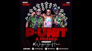 P-Unit & Friends Presents Wagenge Hao #WagengeHao