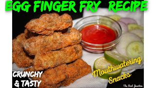 Tasty Egg Finger Fry Recipe | Homemade Snacks | The Food Junction