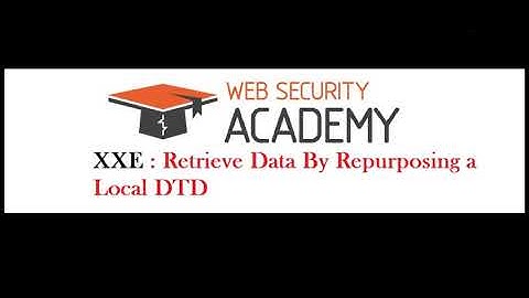 XXE :  Retrieve Data By Repurposing a Local DTD || WebSecurity || BurpSuite || PortSwigger || 2020