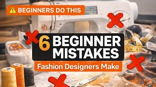 Sewing beginners avoid these 6 MISTAKES 
