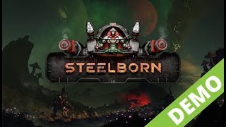 Steelborn (Demo) - геймплей (видео глючное)