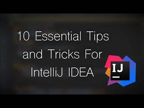 10 Essential Tips and Tricks For IntelliJ IDEA