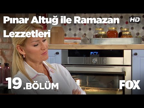 Pınar Altuğ ile Ramazan Lezzetleri 19. Bölüm