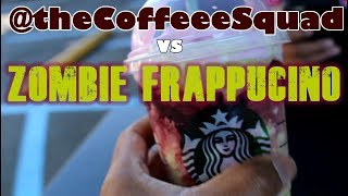 CoffeeeSquad vs The Starbucks Zombie Frap