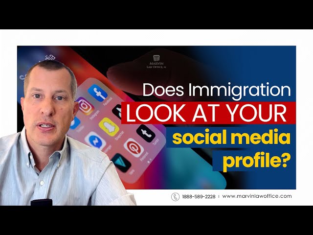 Does Immigration Look at Your Social Media Profile?