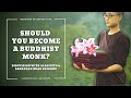 Do You Want to Become a Buddhist Monk or Nun?