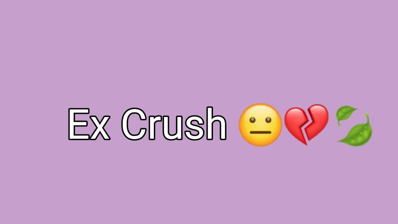 Ex Crush (citação) 😢 - YouTube