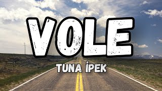 (Lyrics) Tuna İpek - Vole şarkı sözleri Resimi