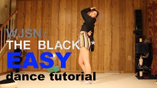 [Mirrored Tutorial] WJSN THE BLACK(우주소녀 더 블랙) - Easy dance tutorial [CHORUS - explanation + counts]