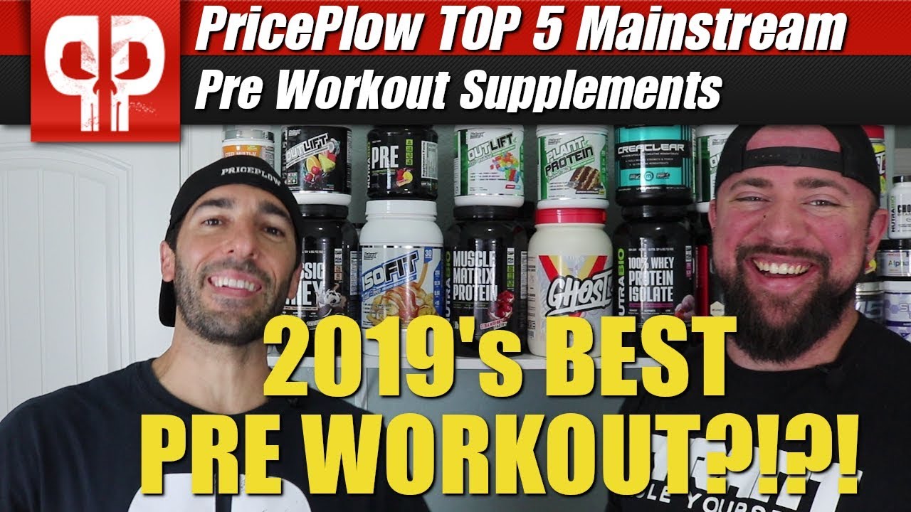 BEST Pre Workout Supplements of 2019 - Top 5 MAINSTREAM Pre's