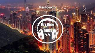 Redondo - On The Flow (Extended Mix)