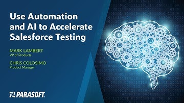 Use Automation and AI to Accelerate Salesforce Testing | Parasoft