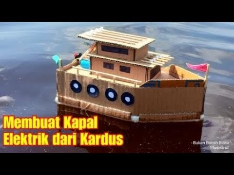  Cara  Membuat  Mainan  Kapal Kapalan Elektrik dari  Kardus  