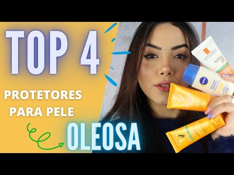 TOP 4 PROTETORES SOLARES PARA PELE OLEOSA !! CUIDADOS COM A PELE (antioleosidade)