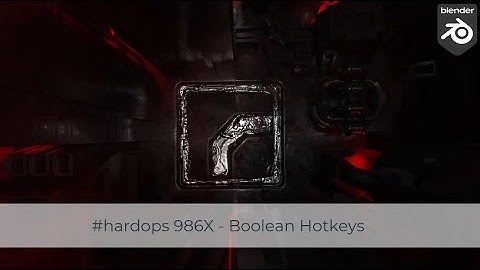 #hardops 986X - Boolean Hotkeys (11)