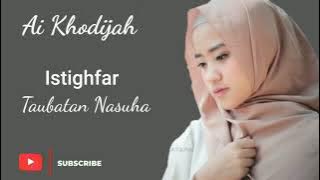 Astaghfirullah Robbal Baroya | Lagu Istighfar Ai Khodijah