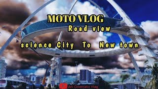 Science City To Newtown | Road View | Ani Cinematic Vlog screenshot 5