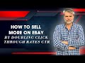 How To Sell More On eBay - By Doubling Click Through Rates CTR