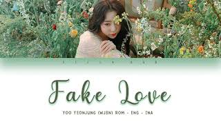 YEONJUNG - FAKE LOVE (Color Coded Lyrics Rom - Eng - Ina)