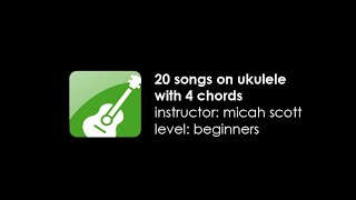 20 Songs on Ukulele with 4 Chords