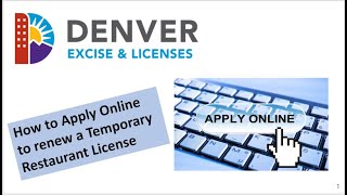 How to Apply Online to Renew a Temporary Restaurant Business License with Denver Excise and Licenses