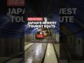 Japan's New Underground Route Opens