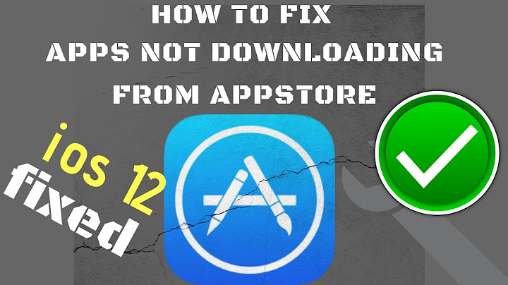 Không thể kết nối với App Store iOS 12