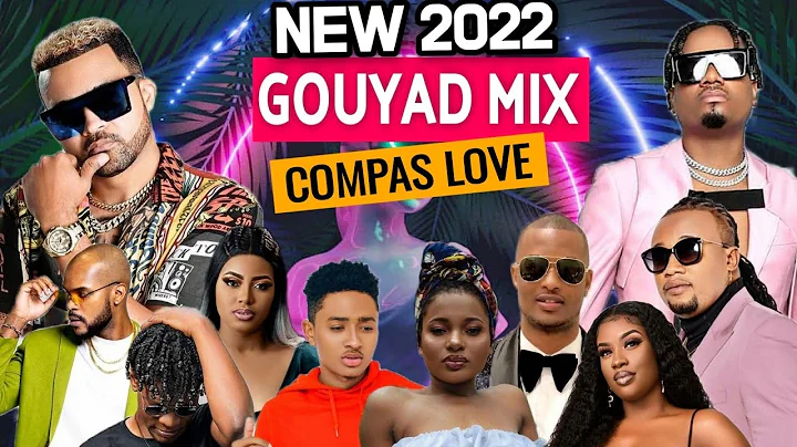 NEW MIX COMPAS 2022 (kompa Gouyad) HIT MOMAN YO BE...