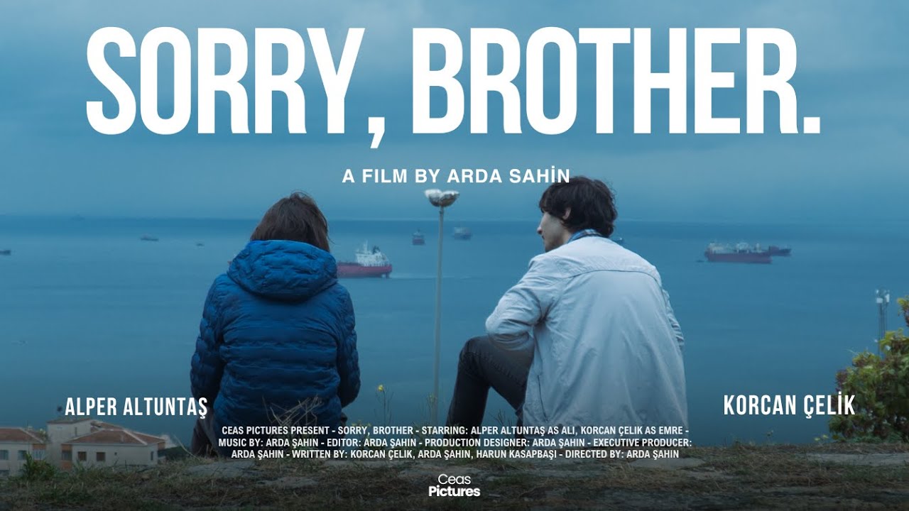 Sorry, Brother. - Short Film By Arda Sahin.
