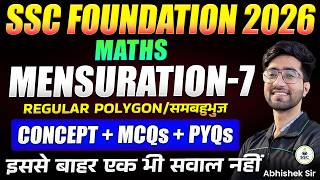 SSC Maths Foundation Series | Mensuration Part 7 | Concept + PYQs + MCQs | SSC CGL/CHSL 2026