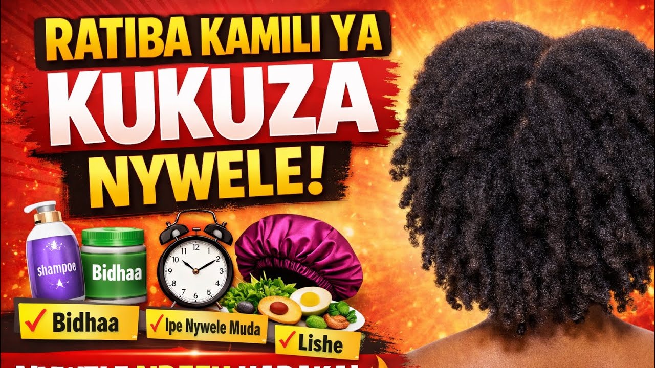 RATIBA MUHIMU YA KUKUZA NYWELE ZAKO/USIKATE TAMAA TENA #kuzanywele #nyweleasili