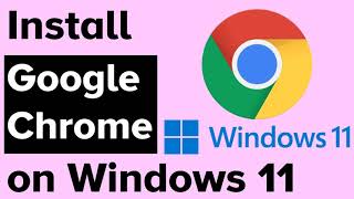 Install Google Chrome on Windows 11 | Doovi