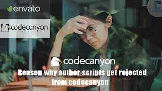 Reason why author scripts get rejected from codecanyon