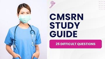 CMSRN Study Guide   Medical Surgical Nursing Practice Test & Review 25 Difficult Questions