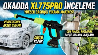 Okaoda Xl775Pro Şarjlı Basınçlı Yıkama Makinesi İncelemesi Araba Ve Ev Temizliği